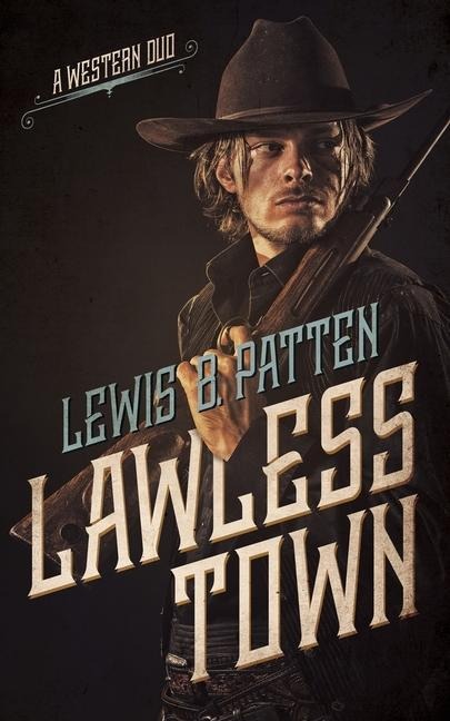 Lawless Town: A Western Duo
