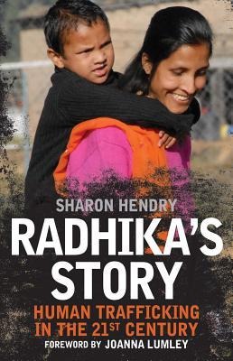 Radhikas Story: Human Trafficking in the 21st Century