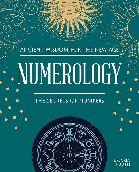 Numerology: The Secrets of Numbers