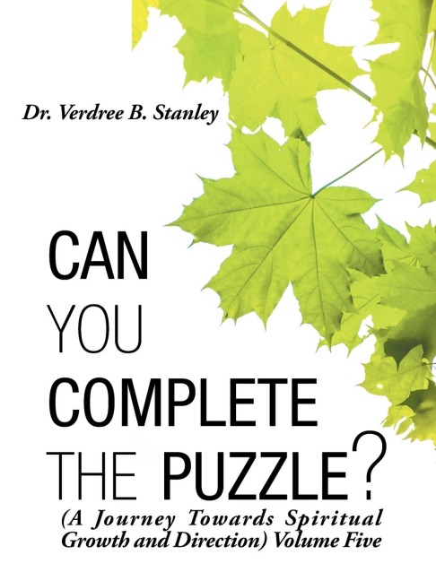 Can You Complete the Puzzle?: (A Journey Towards Spiritual Growth and Direction) Volume Five
