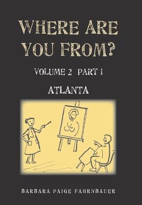 Where Are You From?: Atlanta
