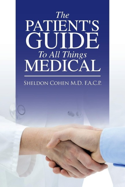 The Patients Guide to All Things Medical