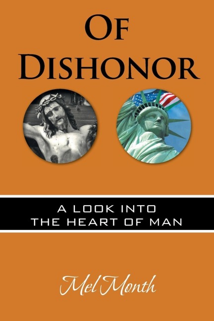 Of Dishonor: A Look into the Heart of Man