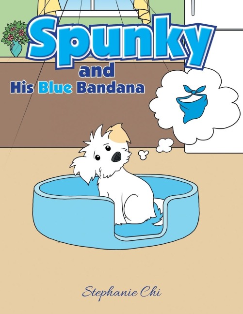 Spunky: And His Blue Bandana