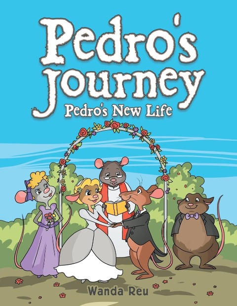 Pedros Journey: Pedros New Life