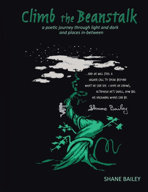 Climb the Beanstalk: a poetic journey through light and dark (and places in-between)