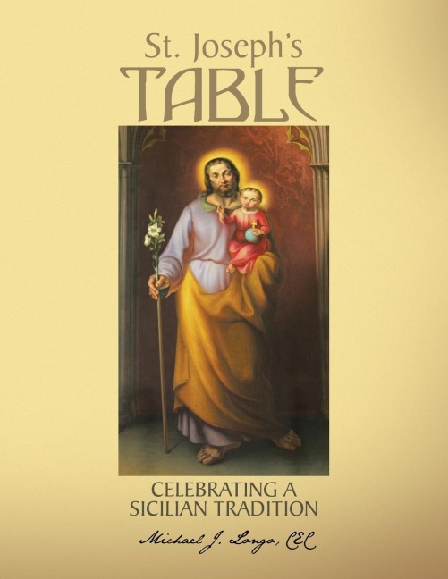 St. Josephs Table: Celebrating a Sicilian Tradition