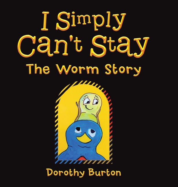 I Simply Cant Stay: The Worm Story