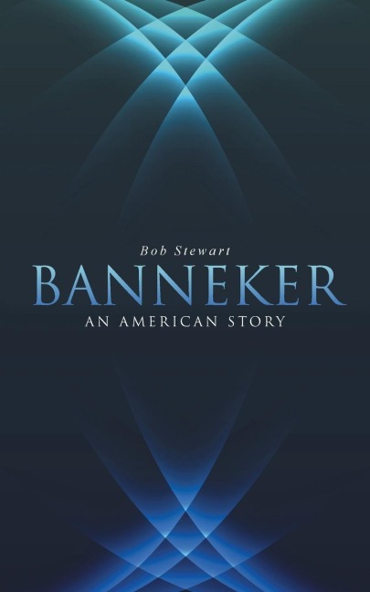 Banneker: An American Story