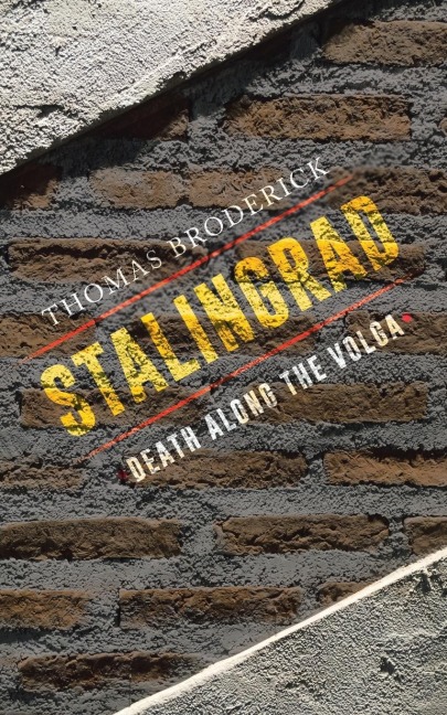 Stalingrad: Death along the Volga