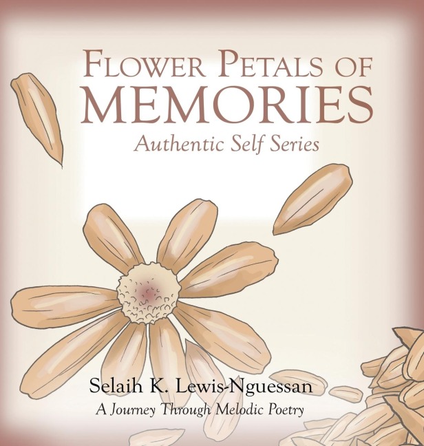 Flower Petals of Memories: Authentic Self Series