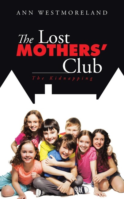 The Lost Mothers Club: The Kidnapping