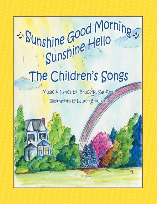 The Childrens Songs: Sunshine Good Morning Sunshine Hello