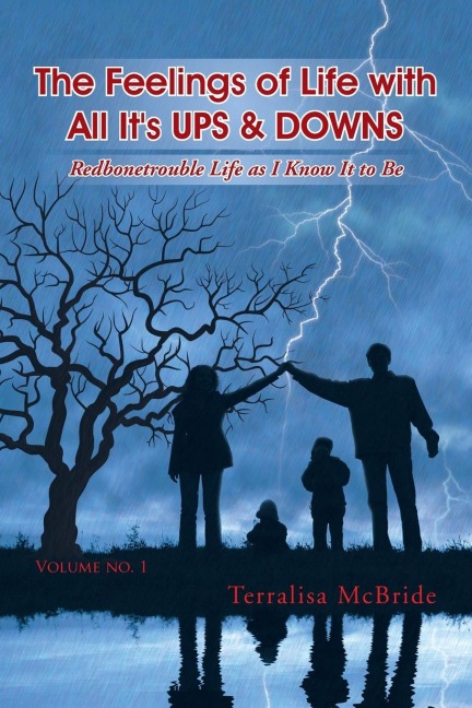 The Feelings of Life with All Its UPS & DOWNS: Redbonetrouble Life as I Know It to Be