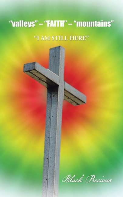 valleys - FAITH - mountains: I AM STILL HERE
