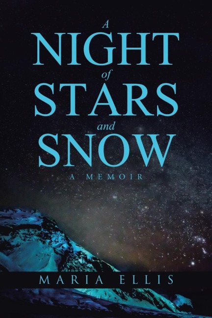 A Night of Stars and Snow: A Memoir