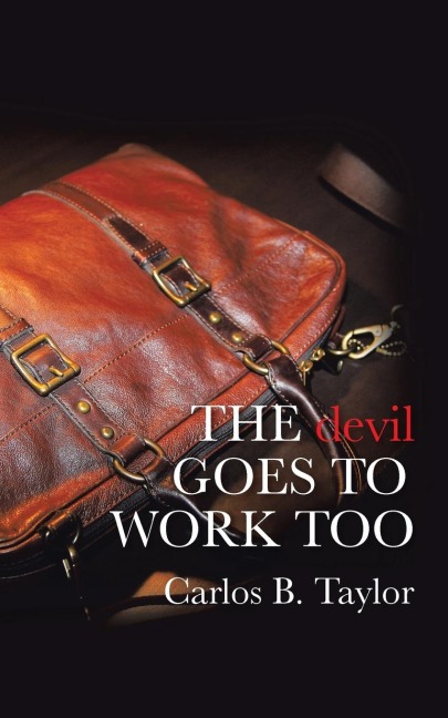 THE devil GOES TO WORK TOO
