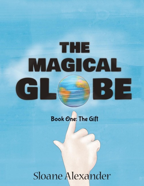 The Magical Globe: Book One: The Gift