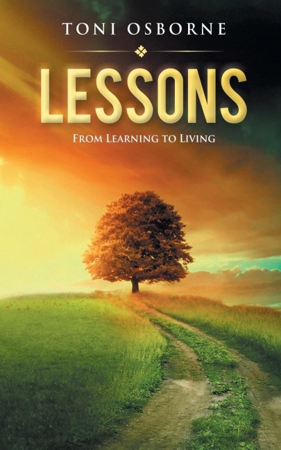 Lessons: From Learning to Living