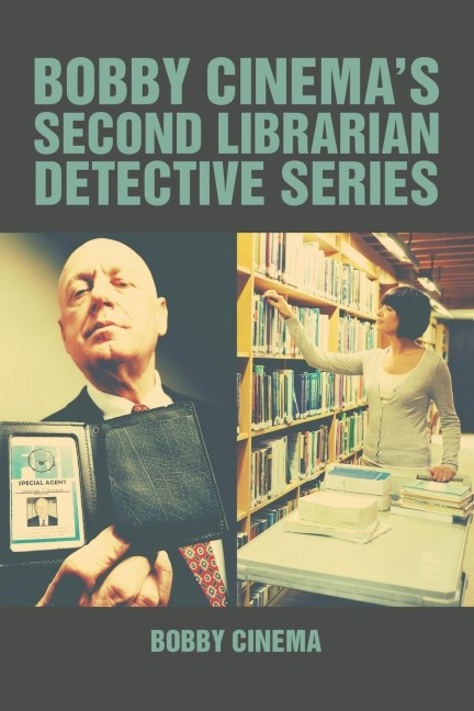 BOBBY CINEMAS SECOND LIBRARIAN DETECTIVE SERIES