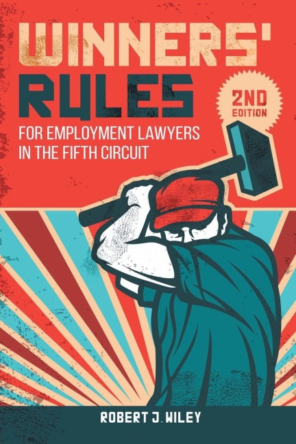 Winners Rules: For Employment Lawyers in the Fifth Circuit