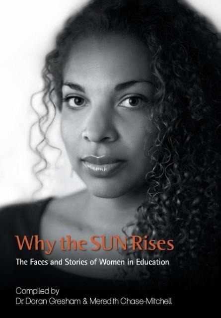 Why the SUN Rises: The Faces and Stories of Women in Education