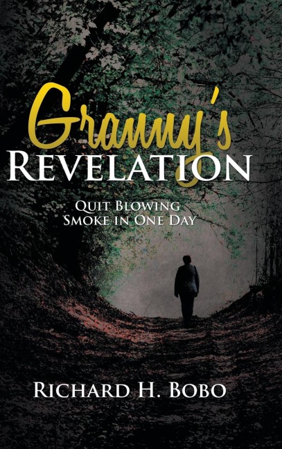 Grannys Revelation: Quit Blowing Smoke in One Day