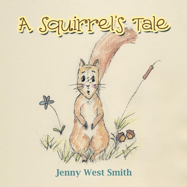 A Squirrels Tale