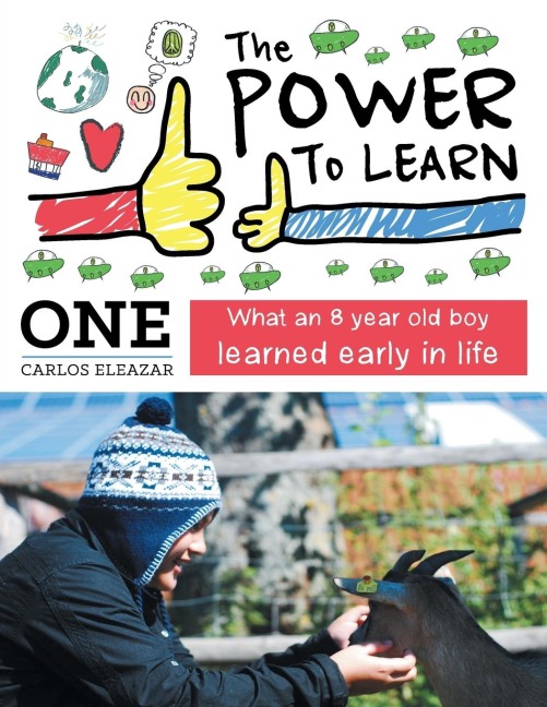 The Power to Learn: What an 8 Year Old Boy Learned Early in Life