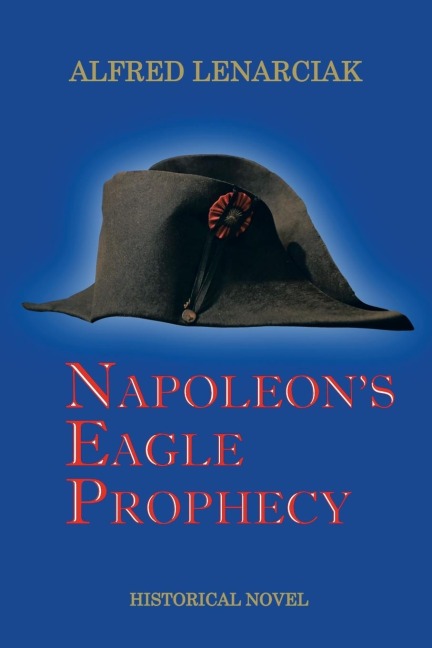 Napoleons Eagle Prophecy