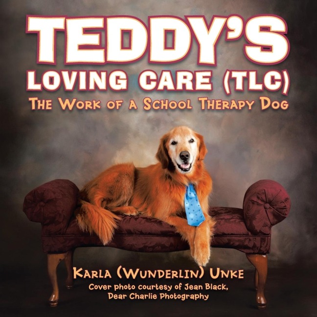 Teddys Loving Care (TLC): The Work of a School Therapy Dog