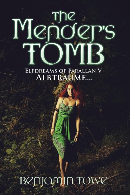 The Menders Tomb: Elfdreams of Parallan V: Albträume...