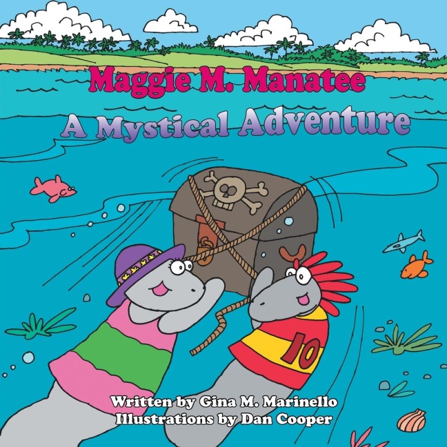 Maggie M. Manatee: A Mystical Adventure