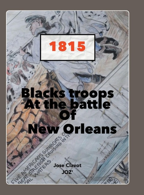 Black Troops: At the Battle of New Orleans