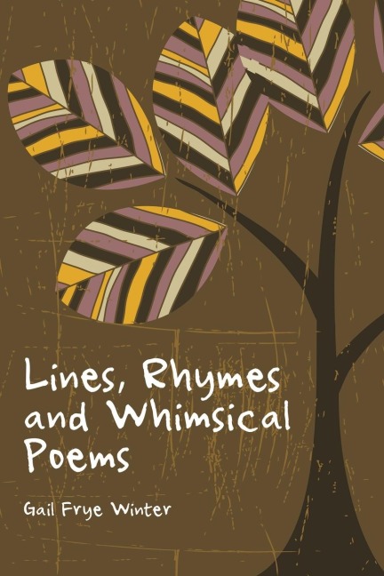 Lines, Rhymes and Whimsical Poems