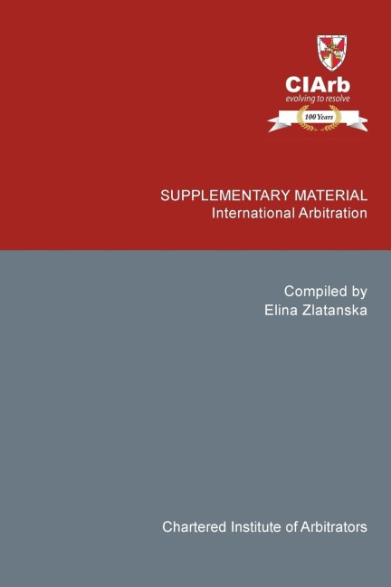 SUPPLEMENTARY MATERIAL: International Arbitration