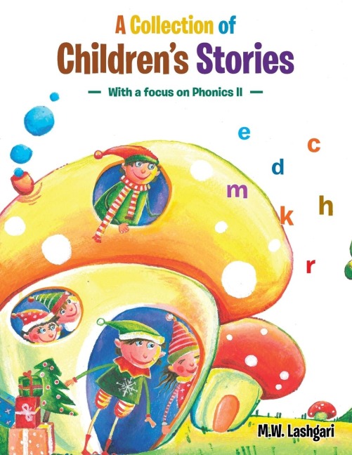 A Collection of Childrens Stories: With a Focus on Phonics II