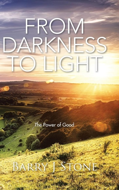 From Darkness to Light: The Power of Good