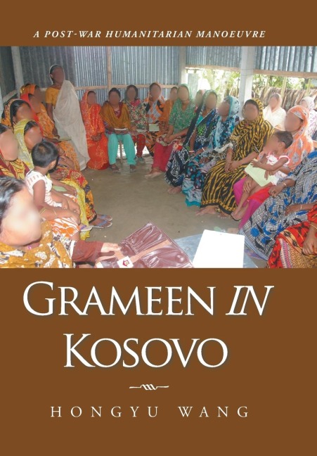 Grameen in Kosovo: A Post-War Humanitarian Manoeuvre
