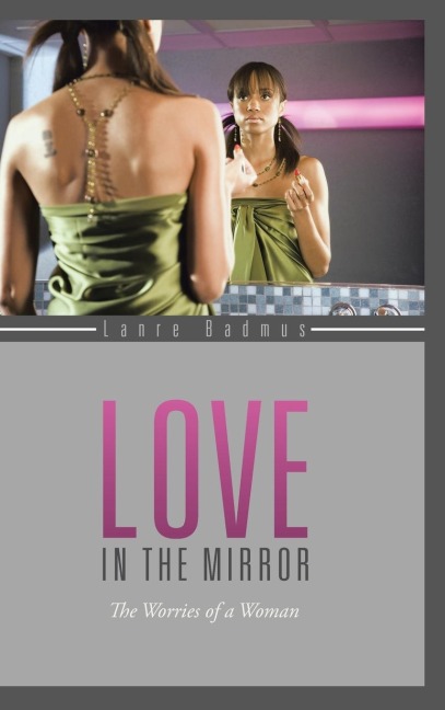 Love in the Mirror: The Worries of a Woman