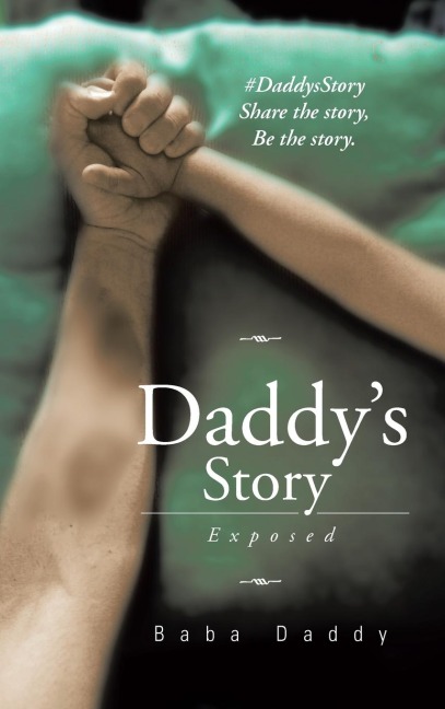 Daddys Story: Exposed