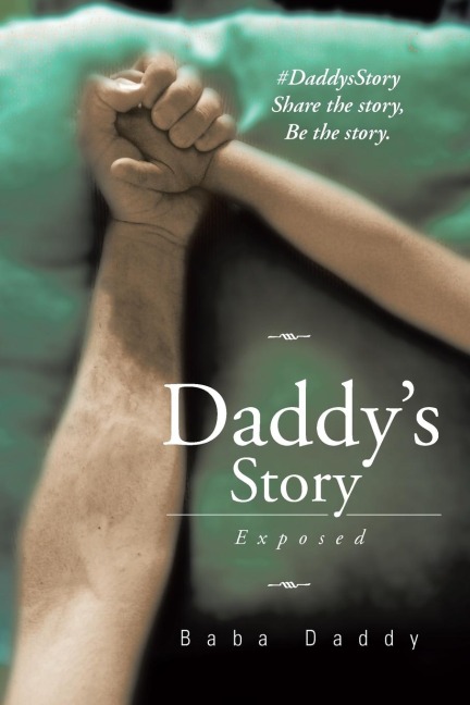 Daddys Story: Exposed