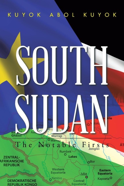 South Sudan: The Notable Firsts