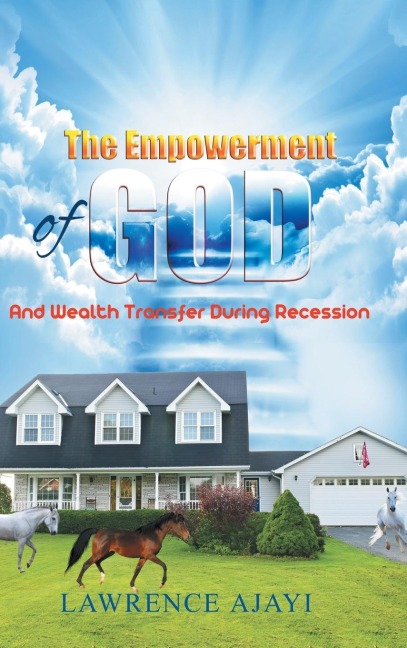 The Empowerment of God and Wealth Transfer During Recession