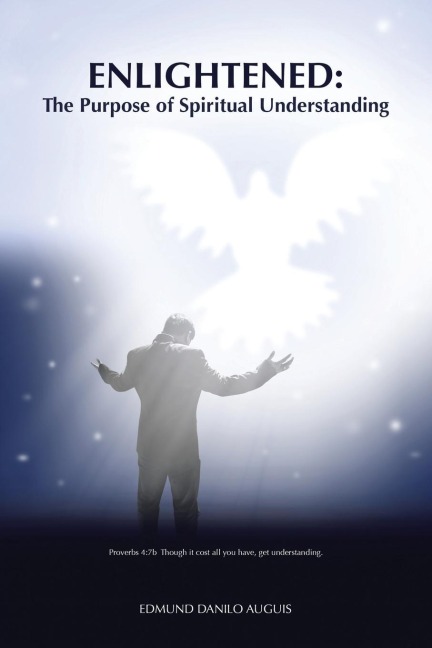 Enlightened: The Purpose of Spiritual Understanding