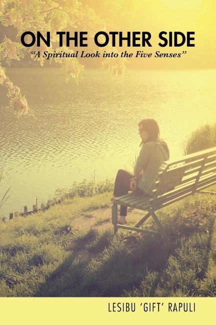 On the Other Side: A Spiritual Look into the Five Senses