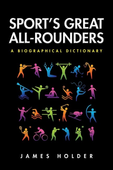 Sports Great All-Rounders: A Biographical Dictionary