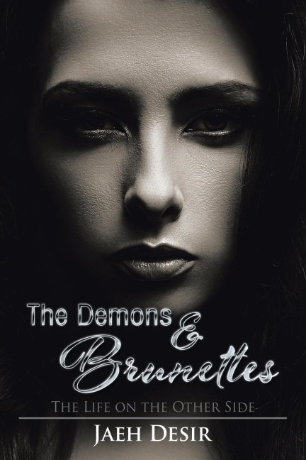The Demons & Brunettes: The Life on the Other Side