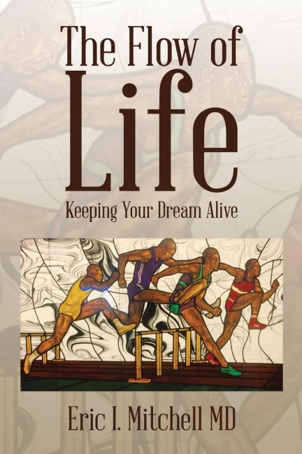 The Flow of Life: Keeping Your Dream Alive