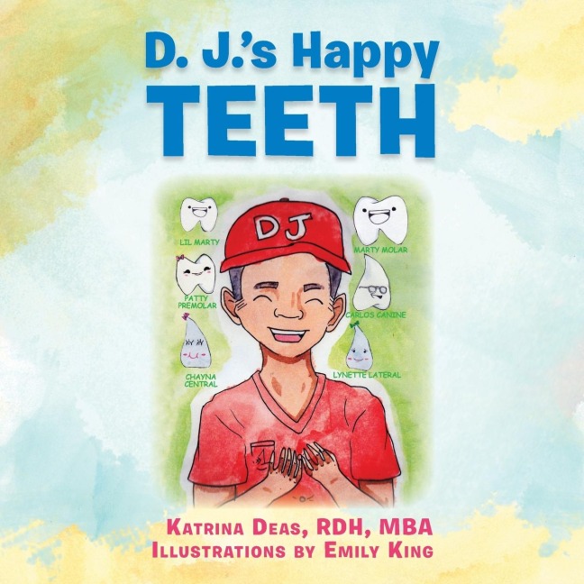 D. J.s Happy TEETH
